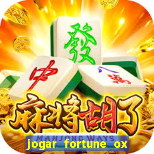 jogar fortune ox demo gratis